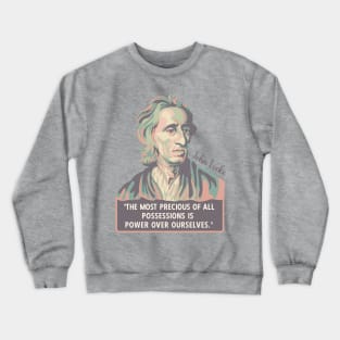 John Locke Portrait and Quote Crewneck Sweatshirt